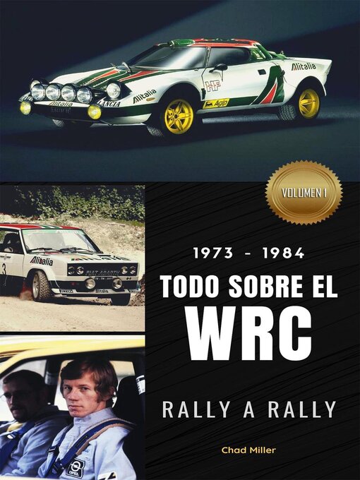 Title details for 1973-1984 TODO SOBRE EL WRC RALLY a RALLY by Chad Miller - Available